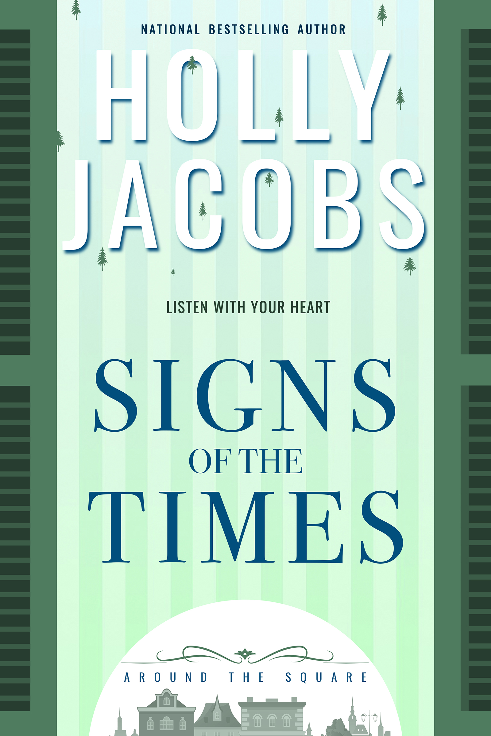 Signs of the Times, Holly Jacobs